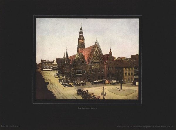 Das Breslauer Rathaus, Schlesien. Farbenphotographie von 1924.