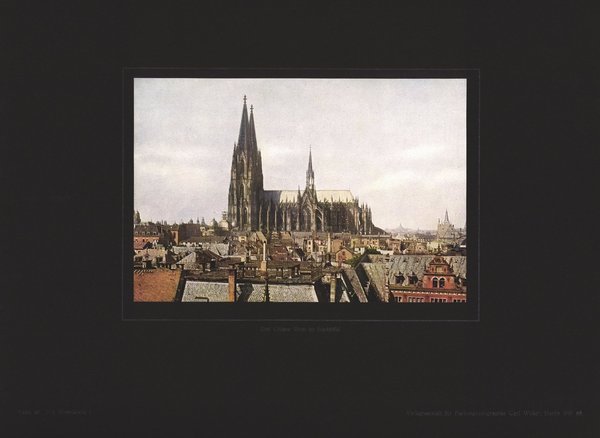 Der Kölner Dom im Stadtbild, Die Rheinlande. Farbenphotographie von 1921.